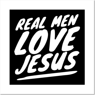Real Men Love Jesus Posters and Art